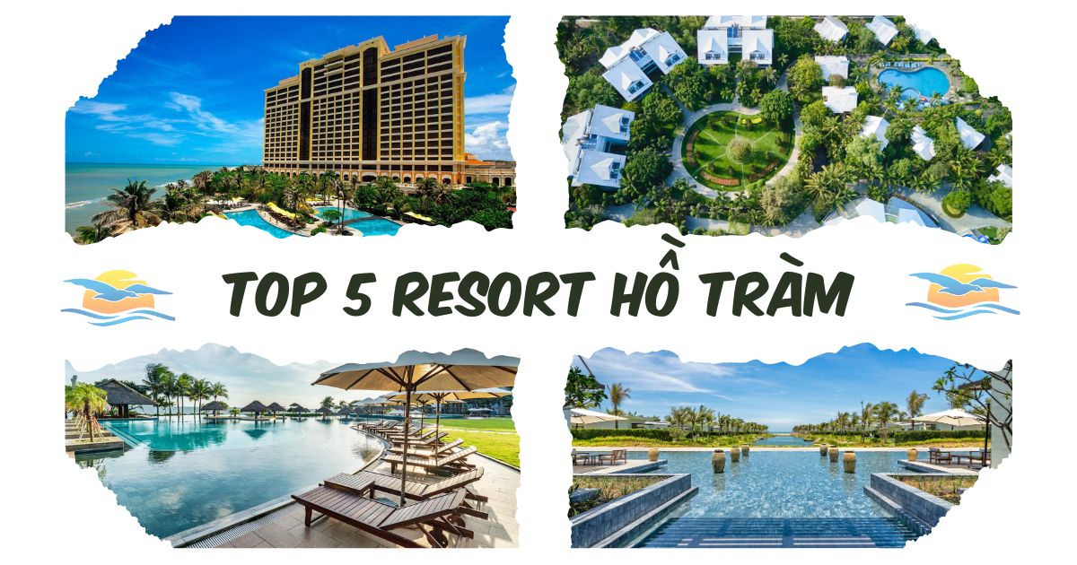 top 5 resort hồ tràm