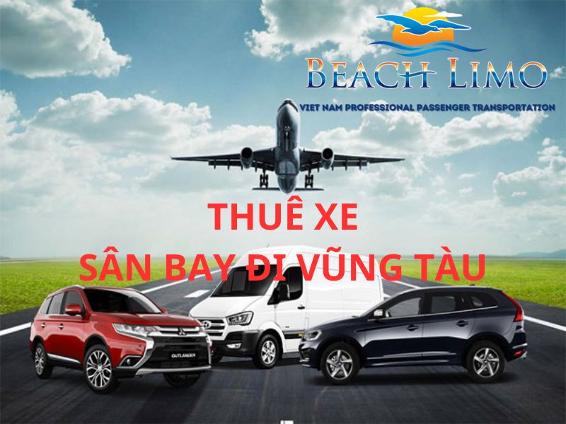 thuê xe sân bay đi vũng tàu
