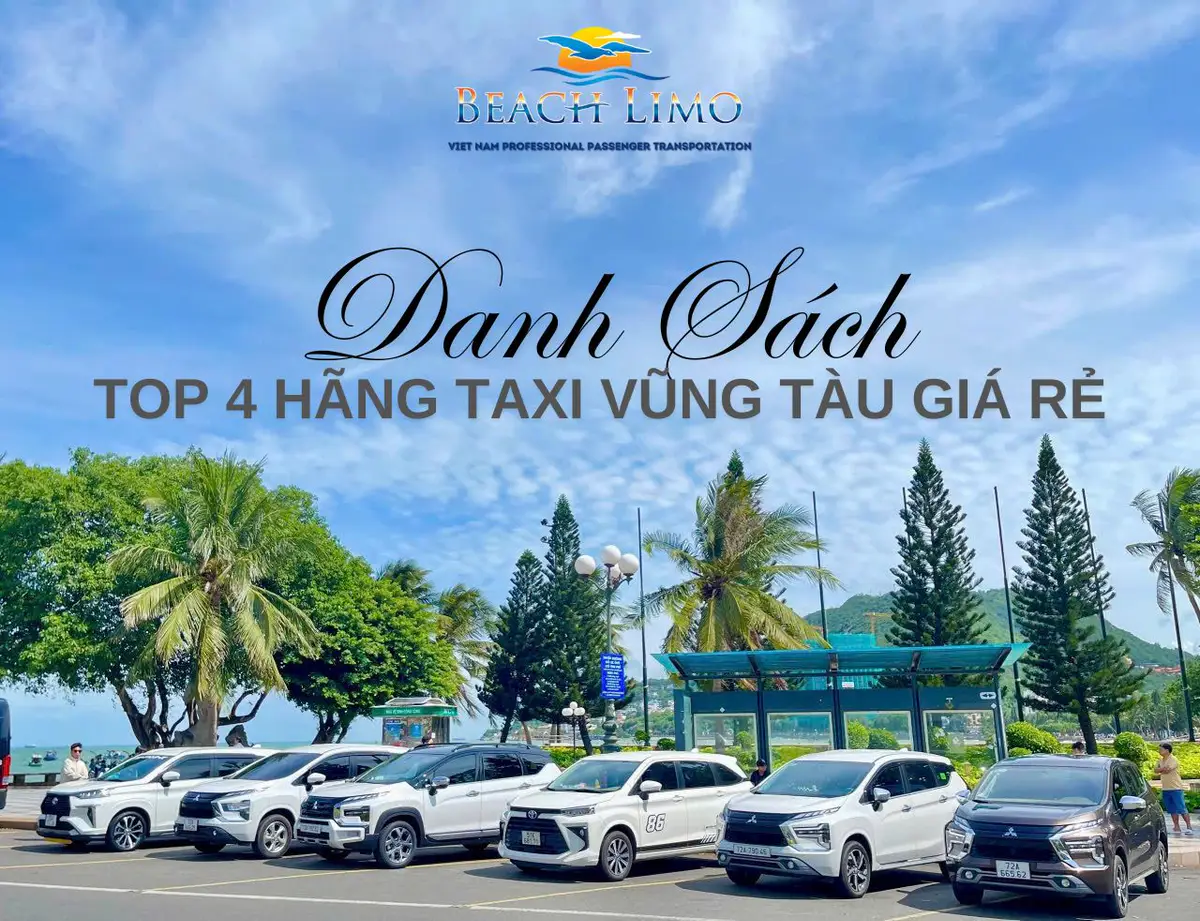Danh Sách Top 4 Hãng Taxi Vũng Tàu Giá Rẻ, Uy Tín Được Ưa Chuộng