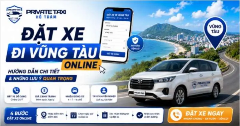 Đặt xe đi Vũng Tàu online: Hướng dẫn chi tiết & những lưu ý quan trọng