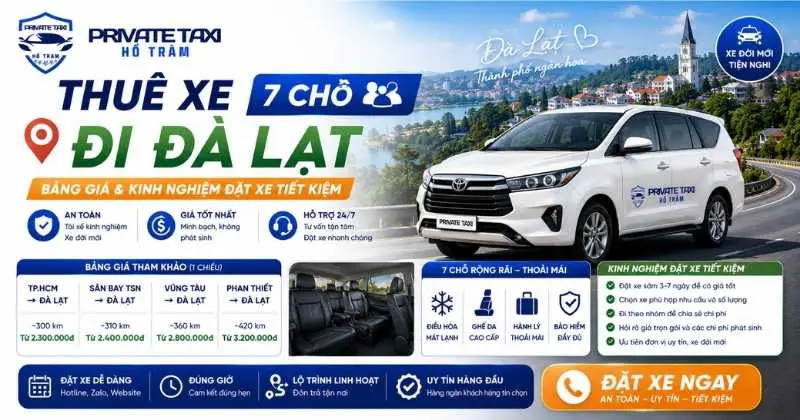 Thuê xe 7 chỗ đi Đà Lạt: Bảng giá & kinh nghiệm đặt xe tiết kiệm