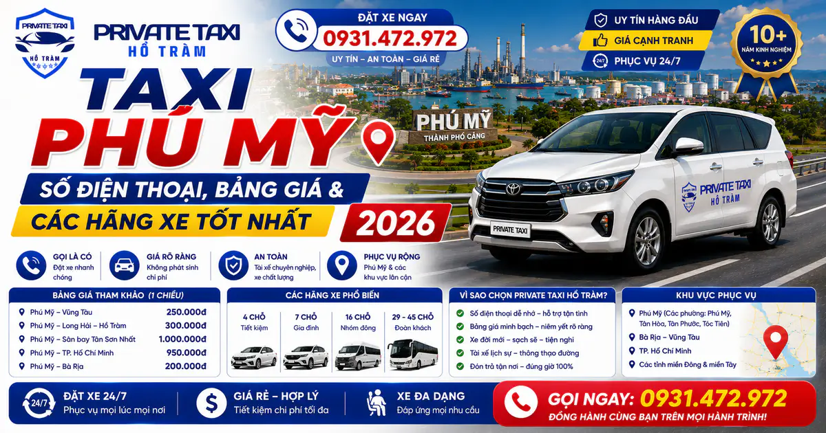 Taxi Phú Mỹ - Số Điện Thoại, Bảng Giá & Các Hãng Xe Tốt Nhất 2026