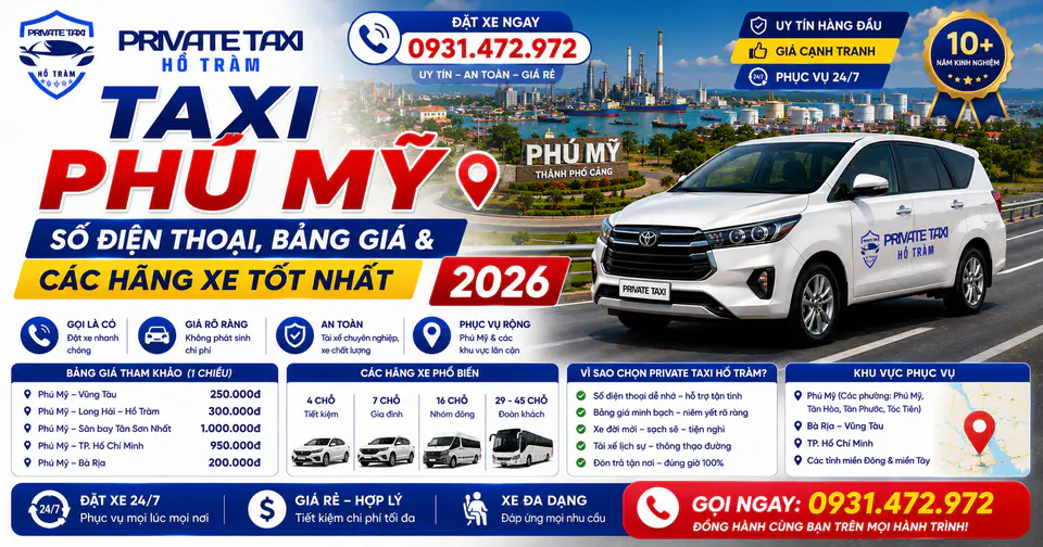 Taxi Phú Mỹ - Số Điện Thoại, Bảng Giá & Các Hãng Xe Tốt Nhất 2026