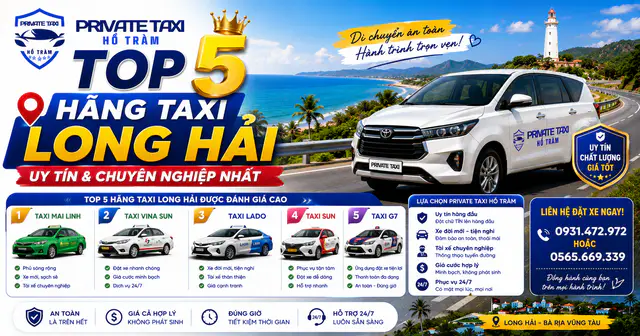 Top 5 Hãng Taxi Long Hải Uy Tín Và Chuyên Nghiệp Nhất 2026